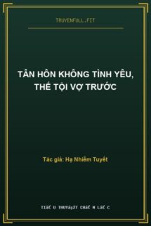 Tân Hôn Không Tình Yêu, Thế Tội Vợ Trước