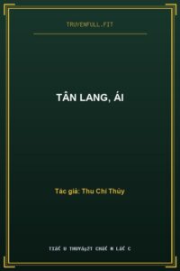 Tân Lang, Ái