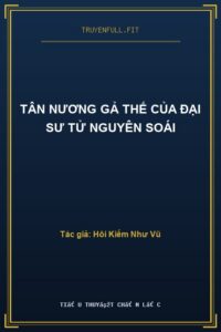 Tân Nương Gả Thế Của Đại Sư Tử Nguyên Soái