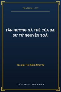 Tân Nương Gả Thế Của Đại Sư Tử Nguyên Soái