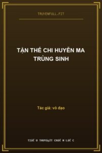 Tận thế chi huyễn ma trùng sinh
