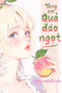 Tặng Em Quả Đào Ngọt – Nàng Như Sao Sáng