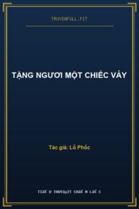 Tặng Ngươi Một Chiếc Váy