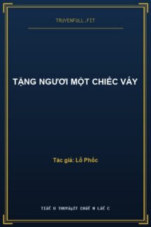 Tặng Ngươi Một Chiếc Váy