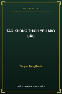 Tao Không Thích Yêu Mày Đâu