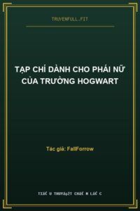 Tạp Chí Dành Cho Phái Nữ Của Trường Hogwart