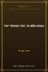 Tay Trong Tay, Ta Bên Nhau