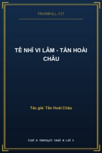 Tê Nhĩ Vi Lâm – Tần Hoài Châu