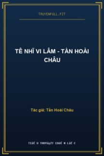 Tê Nhĩ Vi Lâm – Tần Hoài Châu