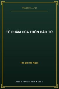 Tế Phẩm Của Thôn Báo Tử