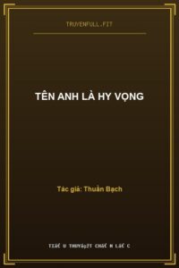 Tên Anh Là Hy Vọng