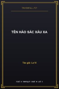 Tên Háo Sắc Xấu Xa