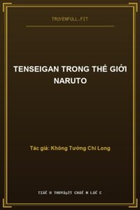 Tenseigan Trong Thế Giới Naruto