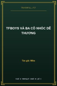 TFBoys Và Ba Cô Nhóc Dễ Thương