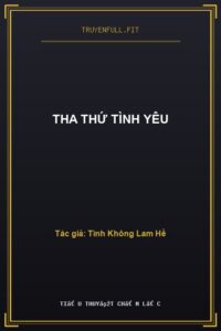 Tha Thứ Tình Yêu