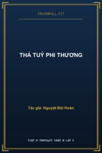 Thả Tuý Phi Thương