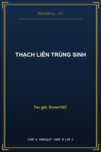 Thạch Liên Trùng Sinh