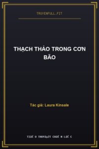 Thạch Thảo Trong Cơn Bão