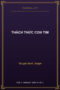 Thách Thức Con Tim