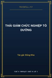 Thái Giám Chức Nghiệp Tố Dưỡng