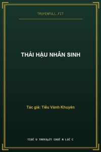 Thái Hậu Nhân Sinh