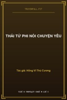 Thái Tử Phi Nói Chuyện Yêu