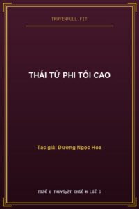 Thái Tử Phi Tối Cao