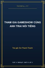Tham Gia Gameshow Cùng Anh Trai Nổi Tiếng