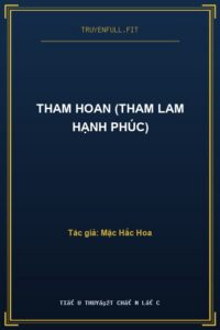 Tham Hoan (Tham Lam Hạnh Phúc)