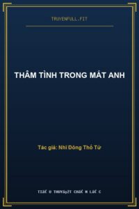 Thâm Tình Trong Mắt Anh