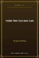 Thâm Tình Tựa Như Cạn