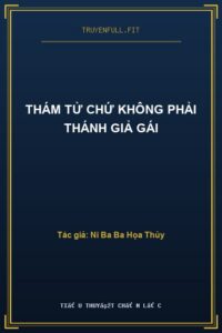 Thám Tử Chứ Không Phải Thánh Giả Gái