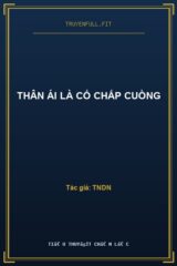 Thân Ái Là Cố Chấp Cuồng