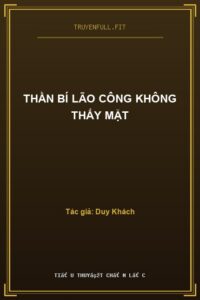 Thần Bí Lão Công Không Thấy Mặt