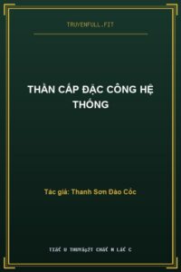 Thần Cấp Đặc Công Hệ Thống