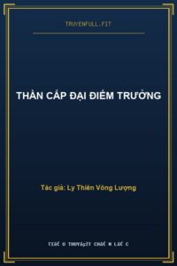 Thần Cấp Đại Điếm Trưởng
