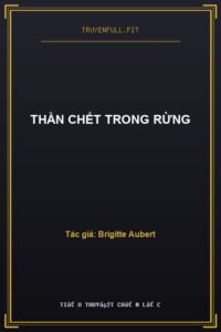 Thần Chết Trong Rừng