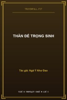 Thần Đế Trọng Sinh