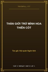 Thần Giới Trở Mình Hoa Thiên Cốt