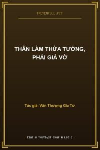 Thân Làm Thừa Tướng, Phải Giả Vờ