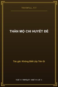 Thần Mộ Chi Huyết Đế