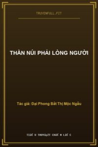 Thần Núi Phải Lòng Người