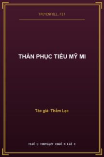 Thần Phục Tiểu Mỹ Mi