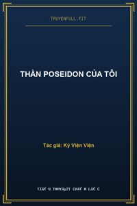 Thần Poseidon Của Tôi