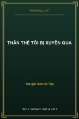 Thân Thể Tôi Bị Xuyên Qua