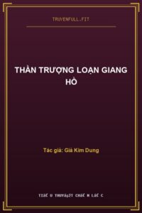 Thần Trượng Loạn Giang Hồ