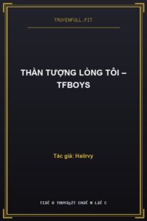 Thần Tượng Lòng Tôi – TFBoys