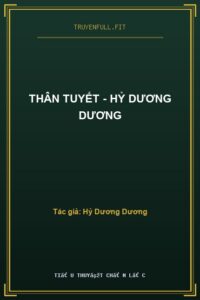 Thân Tuyết – Hỷ Dương Dương