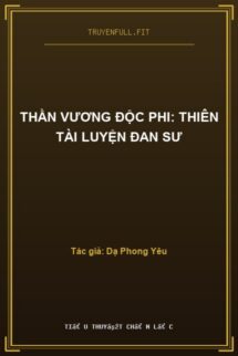 Thần Vương Độc Phi: Thiên Tài Luyện Đan Sư