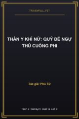 Thần Y Khí Nữ: Quỷ Đế Ngự Thú Cuồng Phi